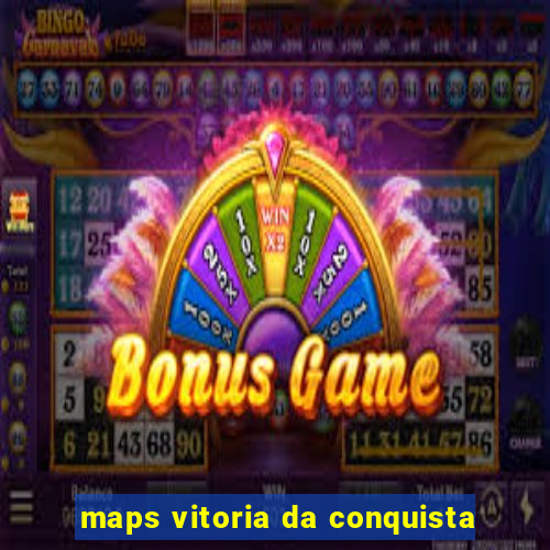 maps vitoria da conquista